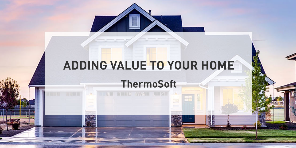 Adding Value to your home with radiant heat floors. | Here are ways to add value to your home with ThermoSoft radiant heat flooring products.