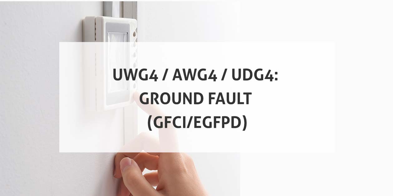 UWG4 AWG4 UDG4 Ground Fault GFCI EGFPD