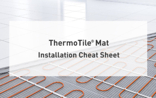 2023 Floor Heat Cheat Sheet- ThermoTile® Mats