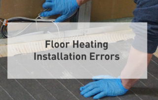 Common Floor Heating Installation Errors