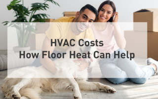 HVAC Costs: How Electric Floor Heat Can Help