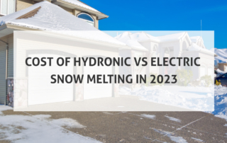 Cost of Hydronic Vs Electric Snow in 2023 copy