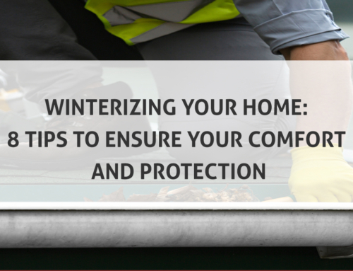 Winterizing Your Home: 8 Tips to Ensure Your Comfort and Protection