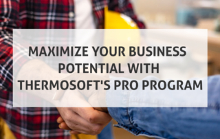 Maximize Your Business Potential with ThermoSofts Pro Program